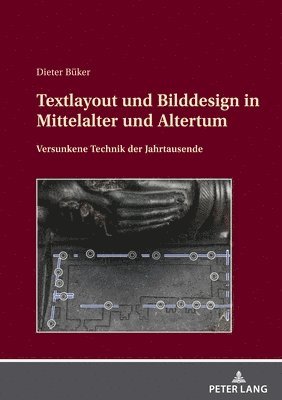 bokomslag Textlayout und Bilddesign in Mittelalter und Altertum