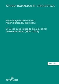 bokomslag El Léxico Especializado En El Español Contemporáneo (1884-1936)