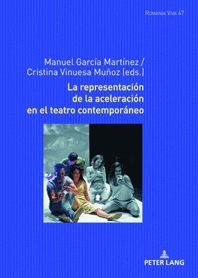 Uta Felten, A Francisco Zurian Hernández, Anna-Sophia Buck - Representación de la Aceleración En El Teatro Contemporáneo, Inbunden