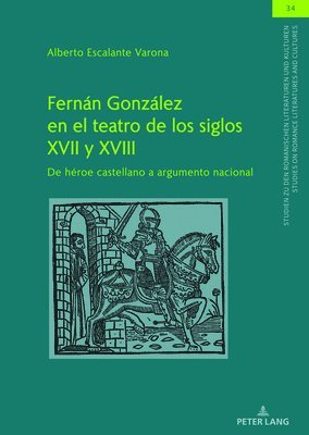 Fernn Gonzlez en el teatro de los siglos XVII y XVIII 1