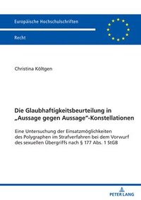 bokomslag Die Glaubhaftigkeitsbeurteilung in "Aussage gegen Aussage"-Konstellationen