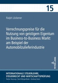 bokomslag Verrechnungspreise fuer die Nutzung von geistigem Eigentum im Business-to-Business Markt am Beispiel der Automobilzulieferindustrie