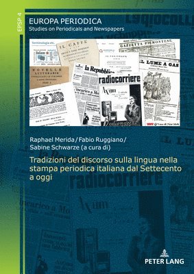 bokomslag Tradizioni del Discorso Sulla Lingua Nella Stampa Periodica Italiana Dal Settecento a Oggi