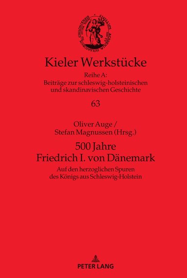 Oliver Auge, Stefan Magnussen - 500 Jahre Friedrich I. von Daenemark, Inbunden