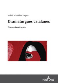 bokomslag Dramaturgues catalanes