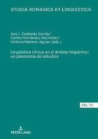 bokomslag Lingueística Clínica En El Ámbito Hispánico: Un Panorama de Estudios