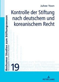 bokomslag Kontrolle der Stiftung nach deutschem und koreanischem Recht