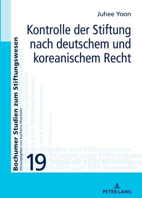 bokomslag Kontrolle der Stiftung nach deutschem und koreanischem Recht