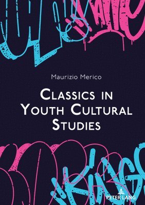 Classics in Youth Cultural Studies 1