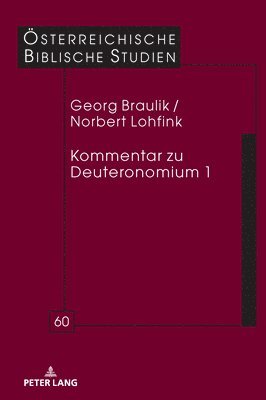 Georg Braulik, Norbert Lohfink - Kommentar Zu Deuteronomium 1, Inbunden