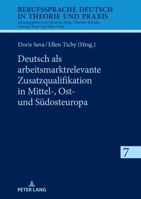 bokomslag Deutsch als arbeitsmarktrelevante Zusatzqualifikation in Mittel-, Ost- und Suedosteuropa