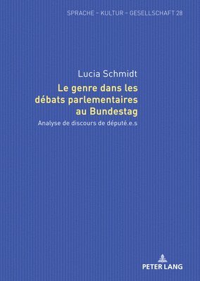 Lucia Schmidt, Laurent Gautier - genre dans les débats parlementaires au Bundestag, Inbunden