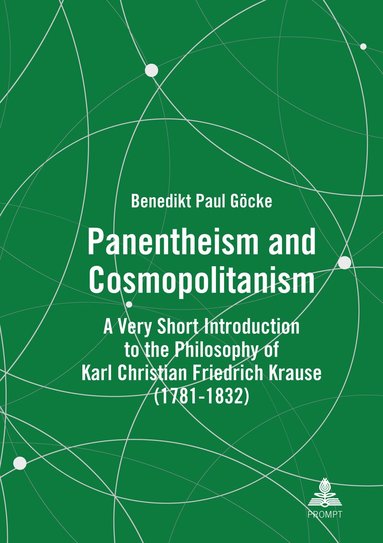 Benedikt Paul Göcke - Panentheism and Cosmopolitanism, Inbunden