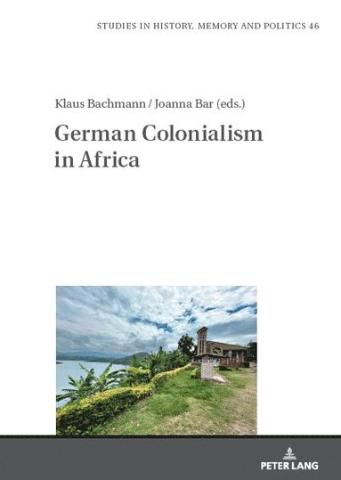 bokomslag German Colonialism in Africa