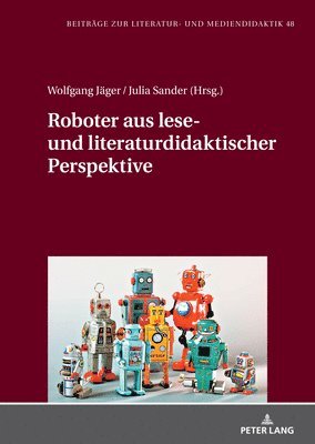 Wolfgang Jäger, Julia Sander - Roboter Aus Lese- Und Literaturdidaktischer Perspektive, Inbunden