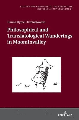 bokomslag Philosophical and Translatological Wanderings in Moominvalley