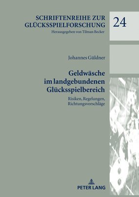 Johannes Güldner, Tilman Becker - Geldwaesche im landgebundenen Gluecksspielbereich, Inbunden