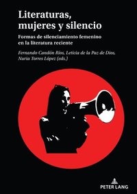 bokomslag Literaturas, Mujeres Y Silencio