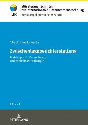 Stephanie Eckerth, Peter Kajuter - Zwischenlageberichterstattung, Inbunden