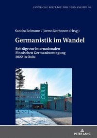 bokomslag Germanistik im Wandel; Beitrge zur internationalen Finnischen Germanistentagung in Oulu