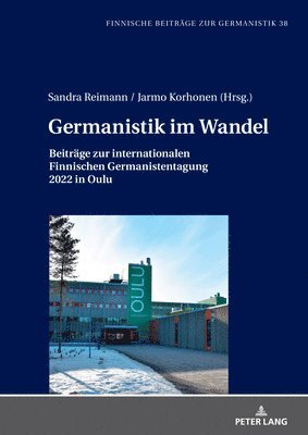 Germanistik im Wandel; Beitrge zur internationalen Finnischen Germanistentagung in Oulu 1