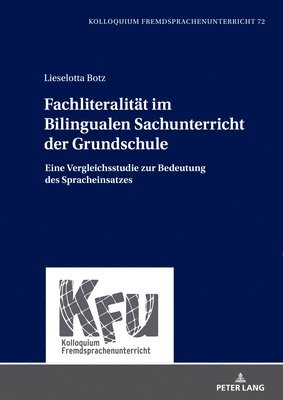 Lieselotta Botz, Lars Schmelter - Fachliteralitaet Im Bilingualen Sachunterricht Der Grundschule, Inbunden