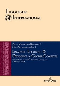 bokomslag Linguistic Encoding & Decoding in Global Contexts