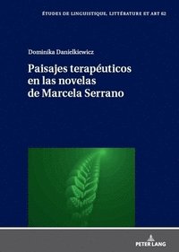 bokomslag Paisajes Teraputicos En Las Novelas de Marcela Serrano