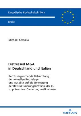Michael Kawalla - Distressed M&A in Deutschland und Italien, Häftad