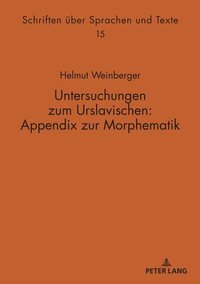 bokomslag Untersuchungen Zum Urslavischen: Appendix Zur Morphematik