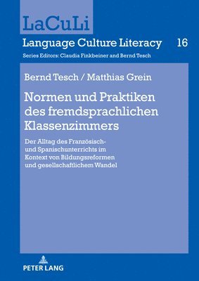 Bernd Tesch, Matthias Grein, Bernd Tesch - Normen und Praktiken des fremdsprachlichen Klassenzimmers, Inbunden