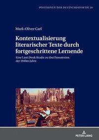 bokomslag Kontextualisierung Literarischer Texte Durch Fortgeschrittene Lernende