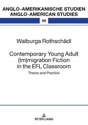 bokomslag Contemporary Young Adult (Im)migration Fiction in the EFL Classroom