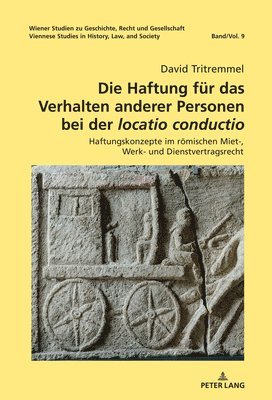 Die Haftung Fuer Das Verhalten Anderer Personen Bei Der Locatio Conductio 1