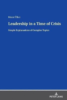 Leadership in a Time of Crisis 1