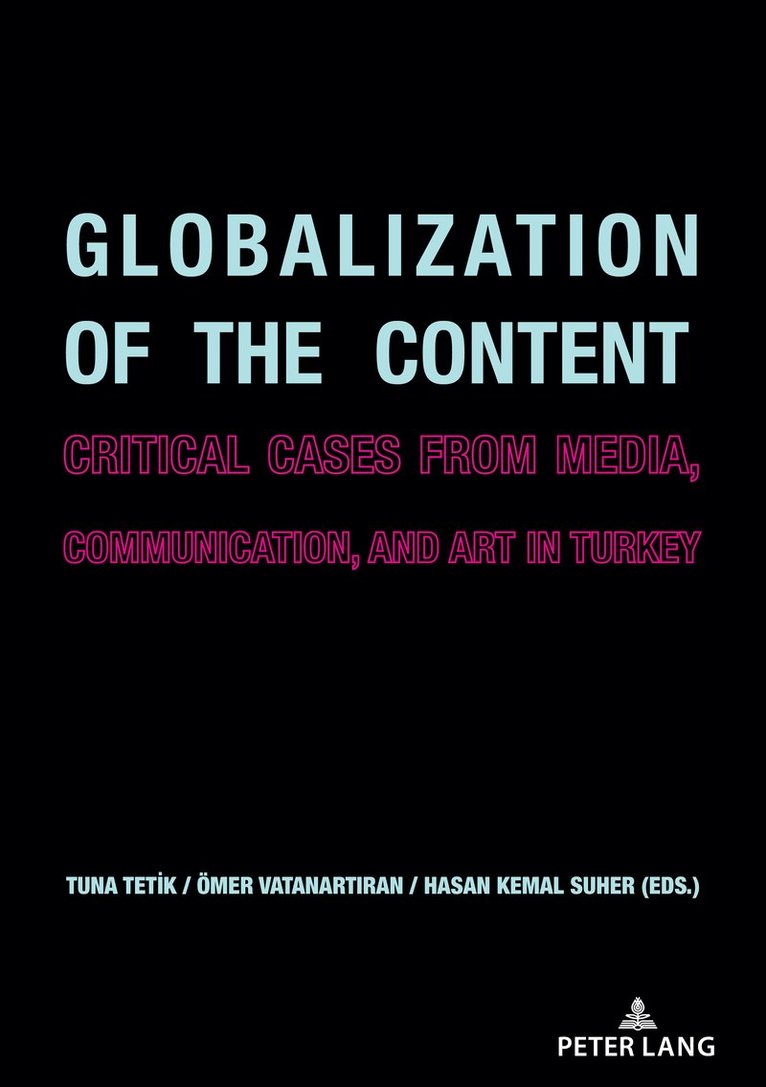 Tuna Tetik, Hasan Kemal Süher, Ömer Vatanartıran, Hasan Kemal Suher, Omer Vatanartiran, Ömer Vatanart¿ran - Globalization of the Content, Häftad