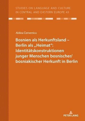 bokomslag Bosnien als Herkunftsland - Berlin als, Heimat&quot;