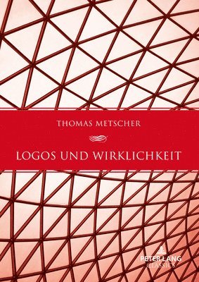 Logos und Wirklichkeit 1