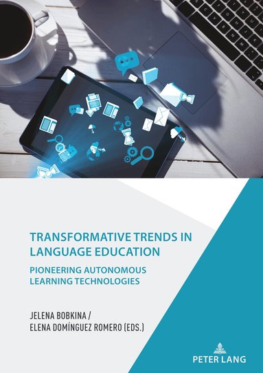 Jelena Bobkina, Elena Domínguez Romero - Transformative Trends in Language Education, Inbunden