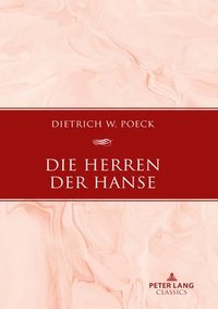 bokomslag Die Herren der Hanse