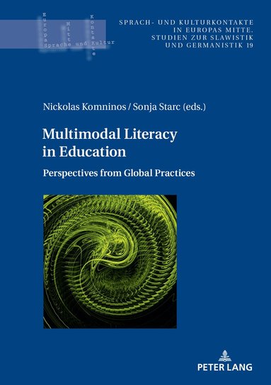 Nickolas Komninos, Sonja Starc - Multimodal Literacy in Education, Inbunden