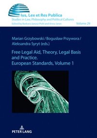 bokomslag Free Legal Aid, Theory, Legal Basis and Practice. European Standards