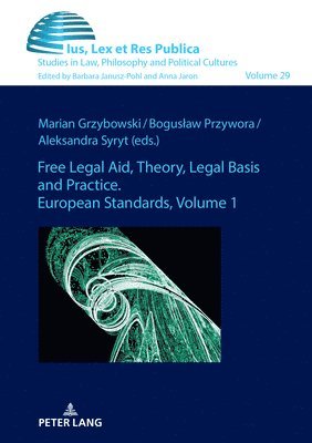 Free Legal Aid, Theory, Legal Basis and Practice. European Standards 1