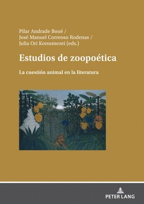 Pilar Andrade, Julia Ori, José Manuel Correoso - Estudios de zoopoética, Inbunden