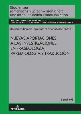 bokomslag Nuevas Aportaciones a Las Investigaciones En Fraseologa, Paremiologa Y Traduccin