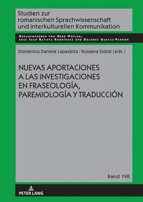 bokomslag Nuevas Aportaciones a Las Investigaciones En Fraseología, Paremiología Y Traducción