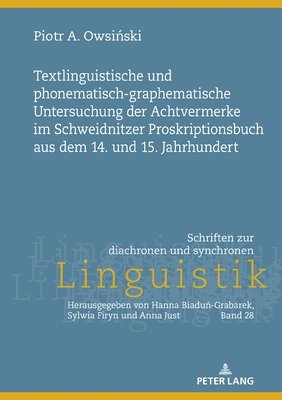 bokomslag Textlinguistische Und Phonematisch-Graphematische Untersuchung Der Achtvermerke Im Schweidnitzer Proskriptionsbuch Aus Dem 14. Und 15. Jahrhundert.