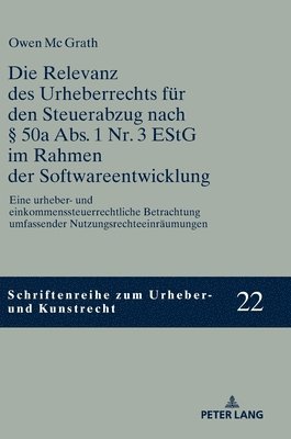 bokomslag Relevanz des Urheberrechts fuer den Steuerabzug nach § 50a Abs. 1 Nr. 3 EStG im Rahmen der Softwareentwicklung