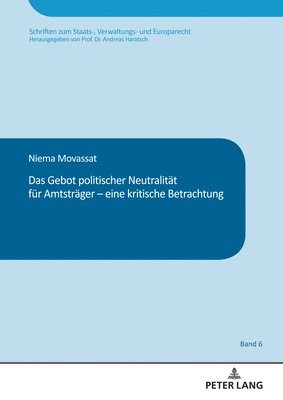 Niema Movassat, Andreas Haratsch - Gebot politischer Neutralitaet fuer Amtstraeger - eine kritische Betrachtung, Inbunden