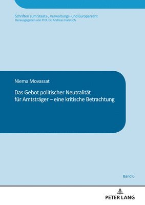 bokomslag Das Gebot politischer Neutralitaet fuer Amtstraeger - eine kritische Betrachtung